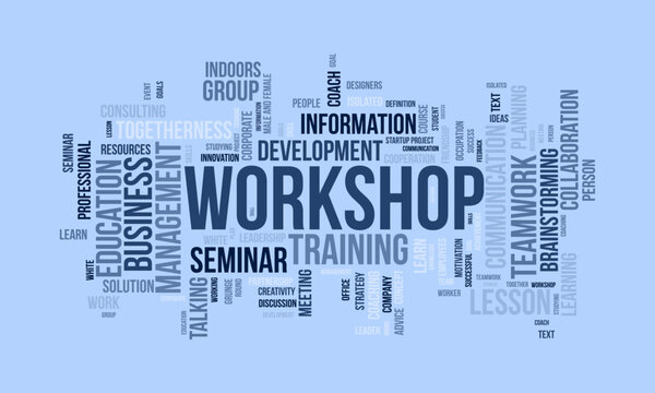 Word cloud background concept for Workshop. Business training seminar for employee brainstorming information concept. vector illustration.