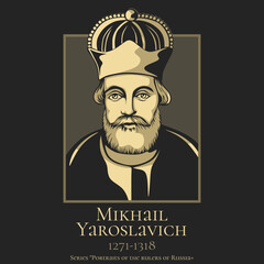 Portrait of the rulers of Russia. Mikhail Yaroslavich (1271-1318) was a Prince of Tver who ruled as Grand Prince of Vladimir.