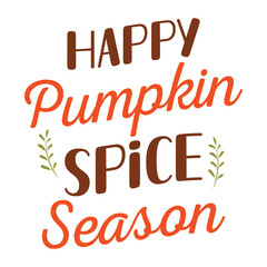Obraz premium happy pumpkin spice season Fall SVG, Fall SVG Bundle, Autumn , Thanksgiving SVG, Fall SVG Designs, Autumn Bundle t-shirt design