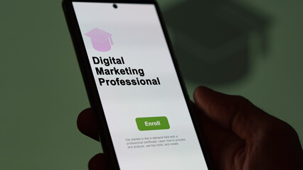 03th August 2023. A student holds a phone, enrolls in courses to study digital marketing professional program, learn new skill and pass certification. Text in English, English text.