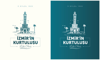 9 September 1922 Happy Liberation of Izmir. Turkish translation: 9 Eylül İzmir'in Kurtuluşu kutlu olsun. Vector, typography. Clock tower illustration. - obrazy, fototapety, plakaty
