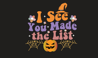 I See You Made the List Retro SVG T-Shirt Design