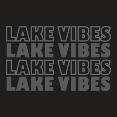 Lake life svg,Lake mode svg,lake vibes svg,Lake squad svg,Lake life is the best life Svg,Life is better on the lake ,The best memories are made at the lake,, Summer svg, Lake Shirt , Lake Quotes svg.