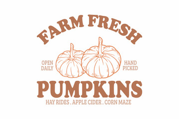 Farm Fresh Pumpkins Typography t shirt design