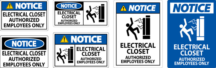 Notice Sign Electrical Closet - Authorized Employees Only