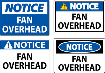 Notice Sign Fan Overhead
