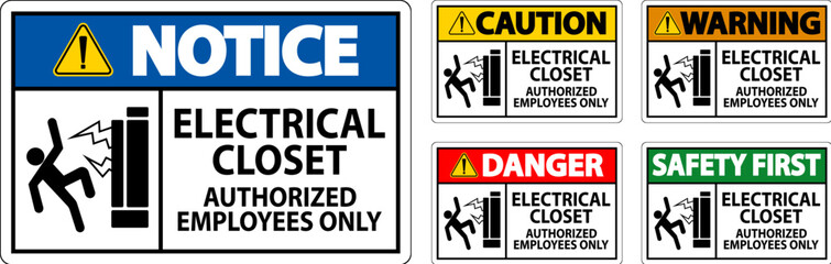 Warning Sign Electrical Closet - Authorized Employees Only