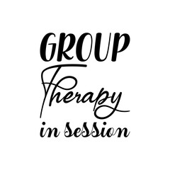 group therapy in session black lettering quote