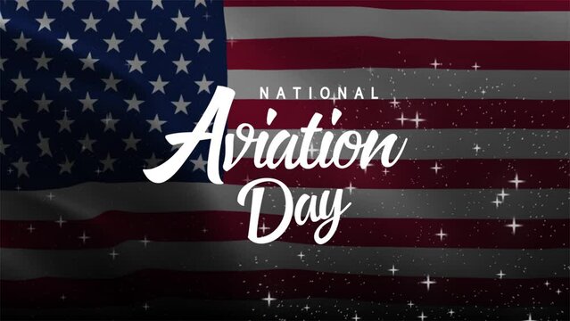 National Aviation Day Animation. Great for Happy Aviation Day Celebrations, lettering with waving flag background, for banner, social media feed wallpaper stories