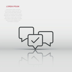 Speak chat sign icon in flat style. Speech bubble with check mark vector illustration on white isolated background. Team discussion button business concept.