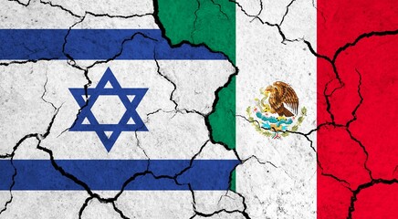 Flags of Israel and Mexico on cracked surface - politics, relationship concept