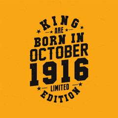 Naklejka premium King are born in October 1916. King are born in October 1916 Retro Vintage Birthday
