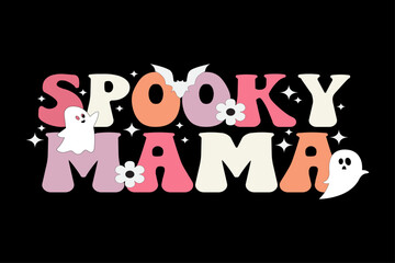 Spooky Mama Retro Groovy Funny Halloween T-Shirt Design