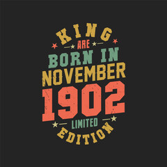 King are born in November 1902. King are born in November 1902 Retro Vintage Birthday