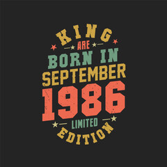 Naklejka premium King are born in September 1986. King are born in September 1986 Retro Vintage Birthday
