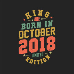 King are born in October 2018. King are born in October 2018 Retro Vintage Birthday