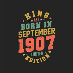 King are born in September 1907. King are born in September 1907 Retro Vintage Birthday