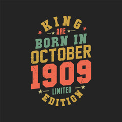 King are born in October 1909. King are born in October 1909 Retro Vintage Birthday