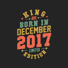 Obraz premium King are born in December 2017. King are born in December 2017 Retro Vintage Birthday