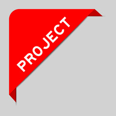 Red color of corner label banner with word project on gray background
