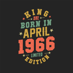 Obraz premium King are born in April 1966. King are born in April 1966 Retro Vintage Birthday