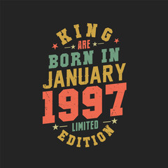 Obraz premium King are born in January 1997. King are born in January 1997 Retro Vintage Birthday