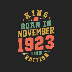 Obraz premium King are born in November 1923. King are born in November 1923 Retro Vintage Birthday