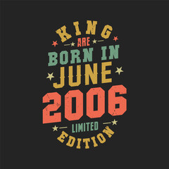 Obraz premium King are born in June 2006. King are born in June 2006 Retro Vintage Birthday