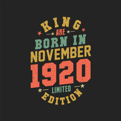 King are born in November 1920. King are born in November 1920 Retro Vintage Birthday
