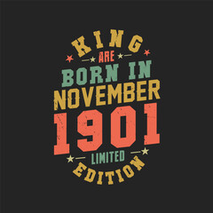 King are born in November 1901. King are born in November 1901 Retro Vintage Birthday