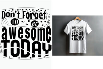 Don't forget to be awesome today-1