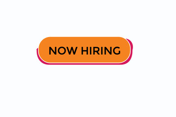 news now hiring, level, sign, speech, bubble  banner,
