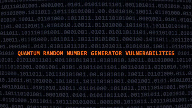 Cyber attack quantum random number generator vulnerabilities. Vulnerability text in binary system ascii art style, code on editor screen. Text in English, English text