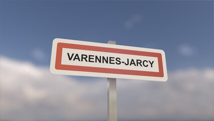 A sign at Varennes-Jarcy town entrance, sign of the city of Varennes Jarcy. Entrance to the municipality.