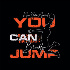 Vector Basketball YOU CAN JUMP. Sport typography, t-shirt graphics, poster, banner, flyer, print and postcard,DTF Print