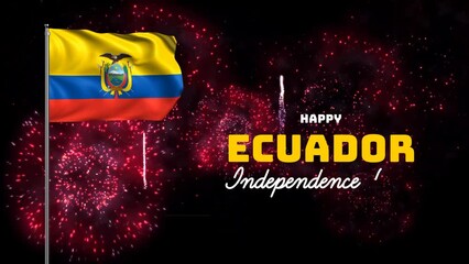 Happy Ecuador Independence Day animation with Ecuador flag and fireworks background. Celebrate Ecuador National Day on 10th August. Great for celebrating Ecuador independence day
