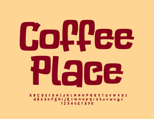 Vector creative concept Coffee Place. Comical Brown Font. Bright Funny Alphabet Letters and Numbers set