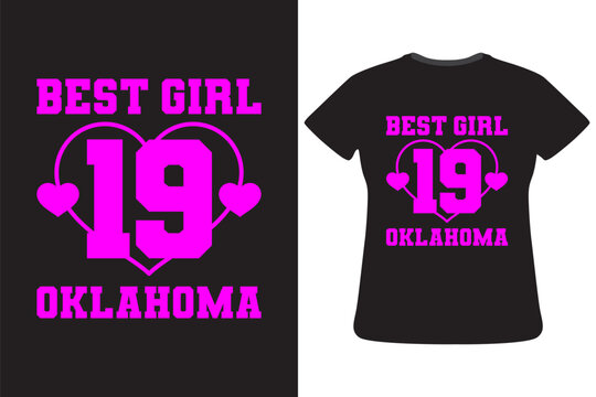Best girl nineteen oklahoma typography t shirt design
