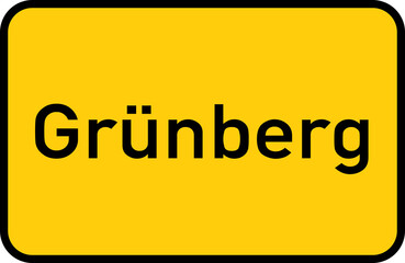 City sign of Grünberg - Ortsschild von Grünberg