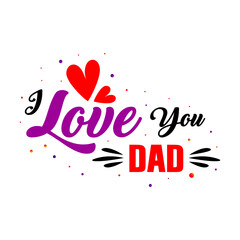 I love you dad on transparent background