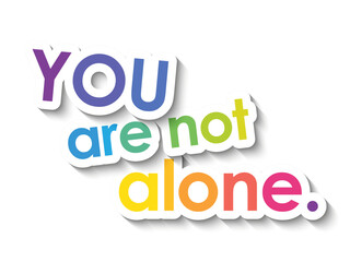 YOU ARE NOT ALONE colorful vector overlapping stickers