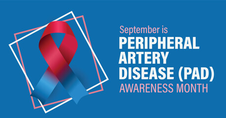 September is Peripheral Artery Disease (PAD) Awareness Month. Vector poster banner for Web and social media. © Carl
