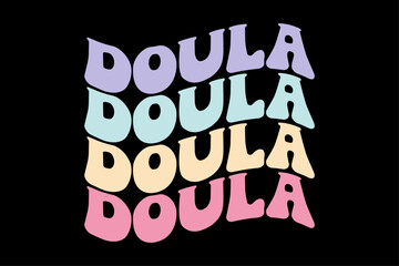 Doula Nurse Retro Groovy Wavy T Shirt Design