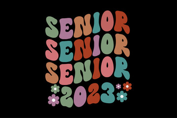 Senior 2023 Retro Groovy Wavy T Shirt Design