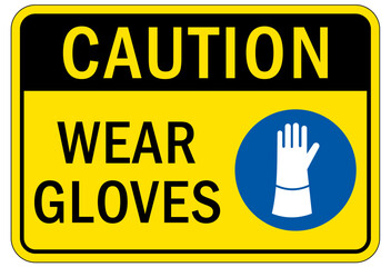 Gloves sign and labels wear gloves