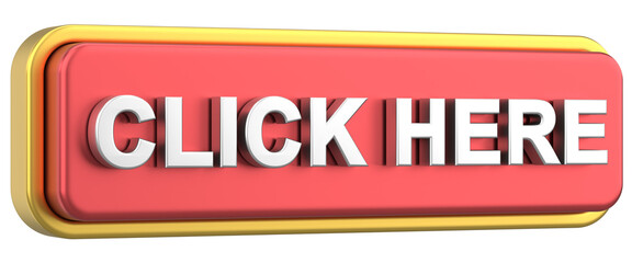 Click here button. 3D illustration.