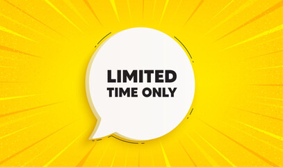 Limited time tag. Speech bubble sunburst banner. Special offer sign. Sale promotion symbol. Limited time chat speech message. Yellow sun burst background. Vector