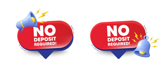 No deposit required tag. Speech bubbles with 3d bell, megaphone. Promo offer sign. Advertising promotion symbol. No deposit required chat speech message. Red offer talk box. Vector