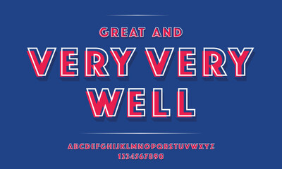 “VERY WELL” strong 3d typeface font effect, modern type with shadow for events, promotions, logos, banner, monogram and poster.