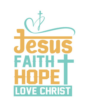 Jesus Faith Hope Love Christ Svg